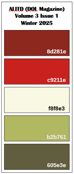 Color palette for volume 3 issue 1, each color has a Hex Number code. (1) 8d281e (2) c9211e (3) f8f8e3 (4) b2b761 (5) 605e3e