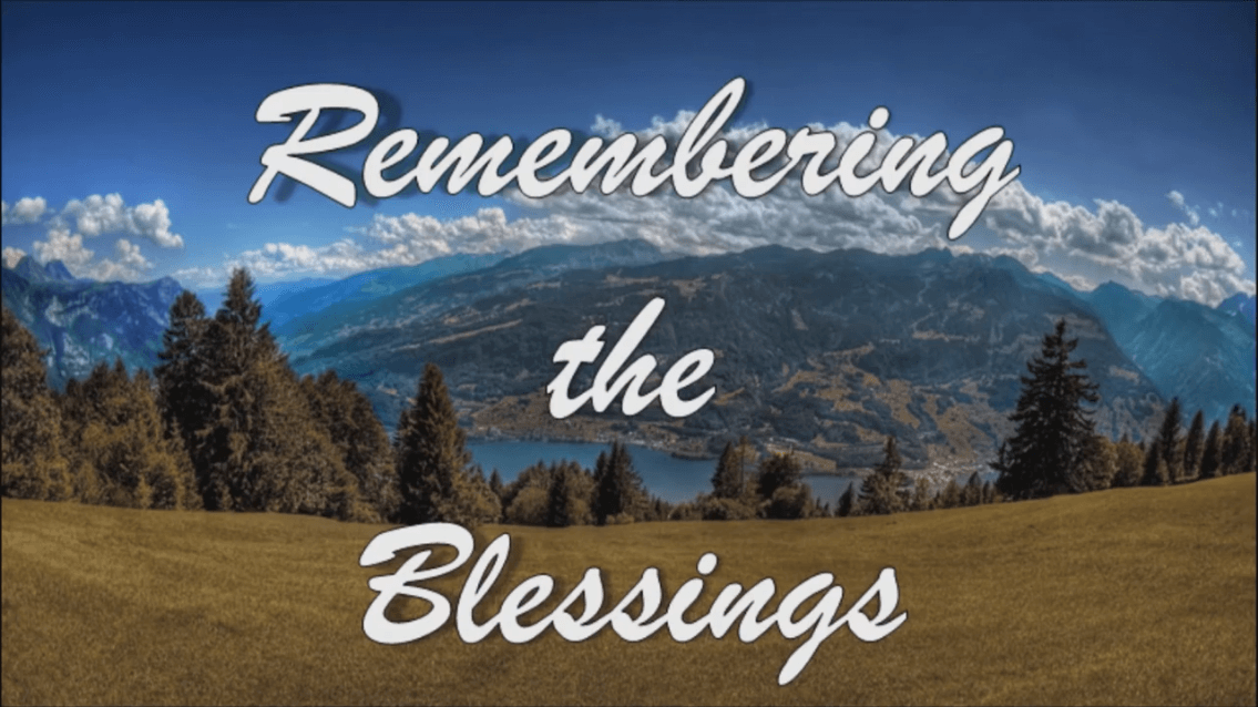 Remembering the Blessings