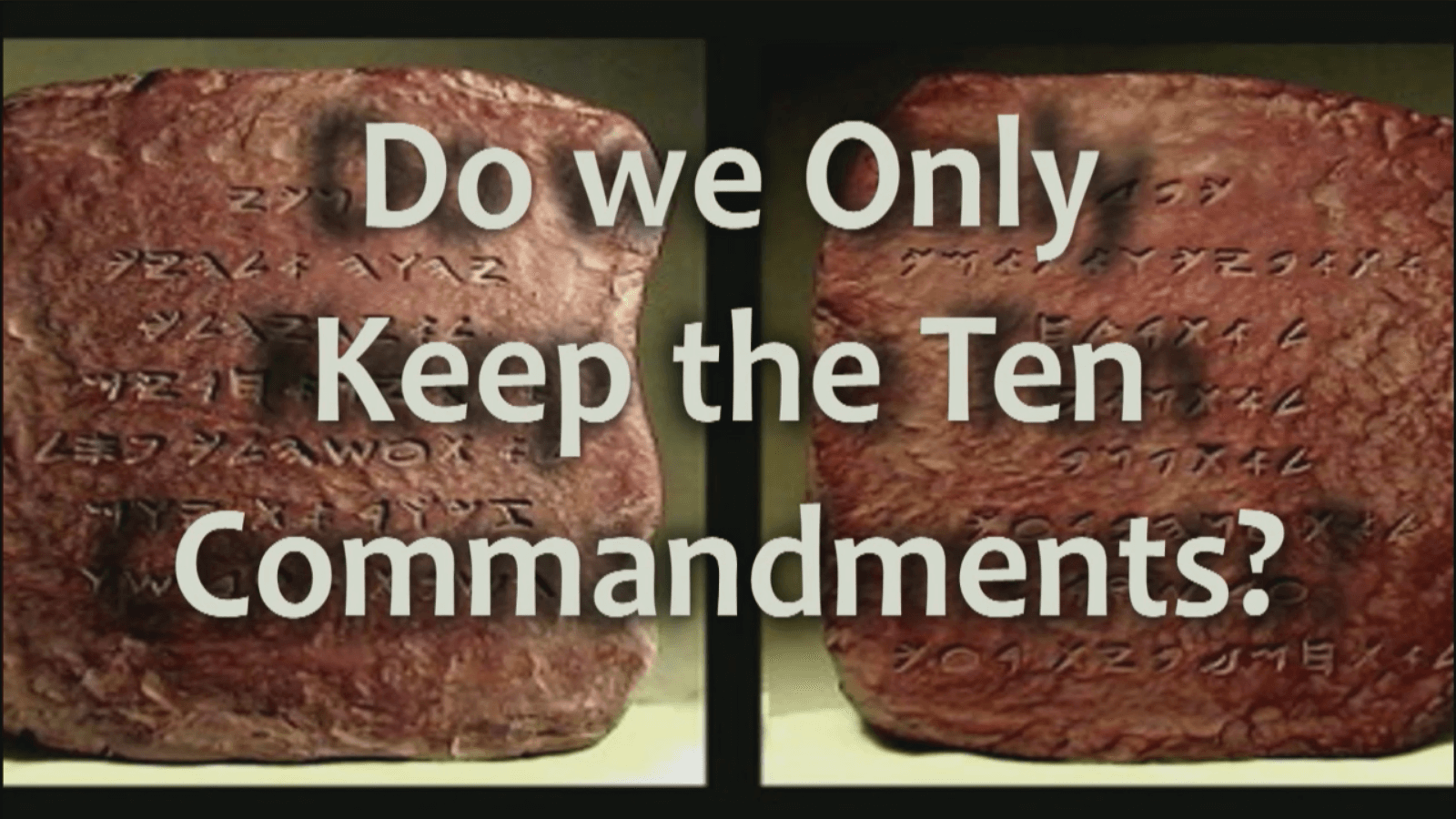 Do we Only Keep the Ten Commandments?