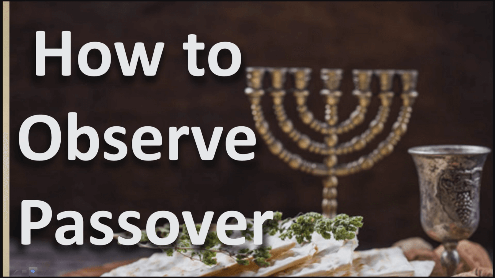 How to Observe Passover – Part 1