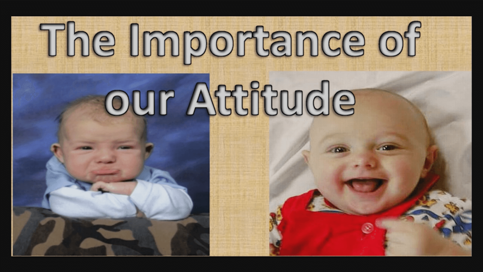 The Importance of our Attitude