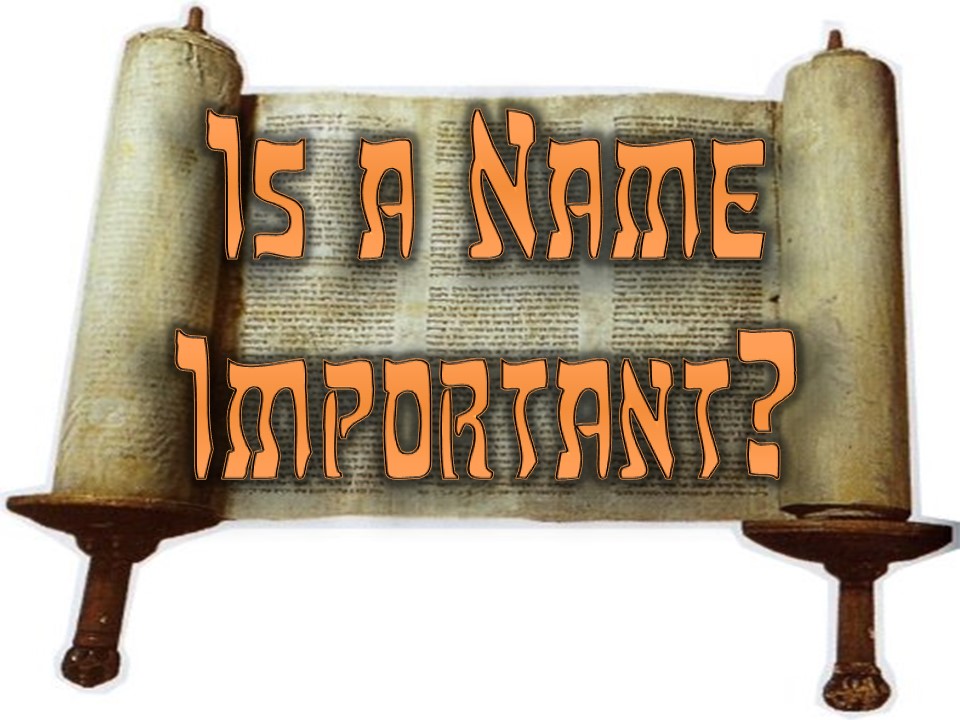 Is Yahweh's Name Important?