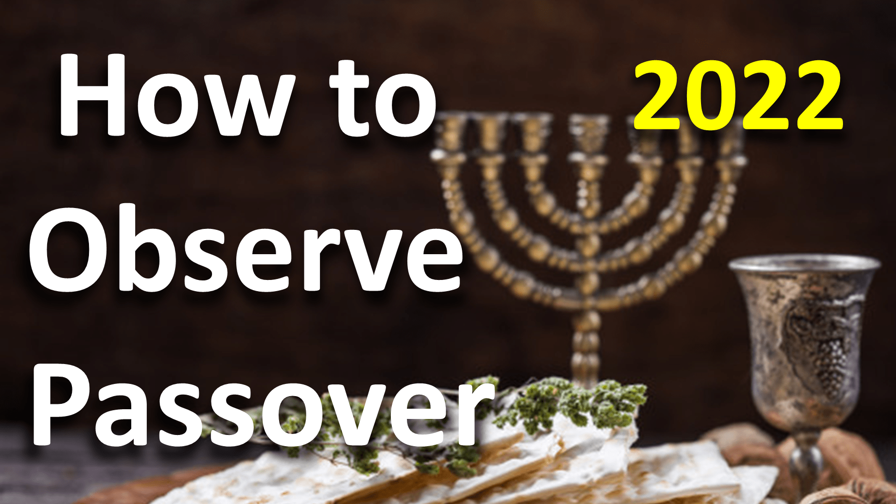 How to observe Passover