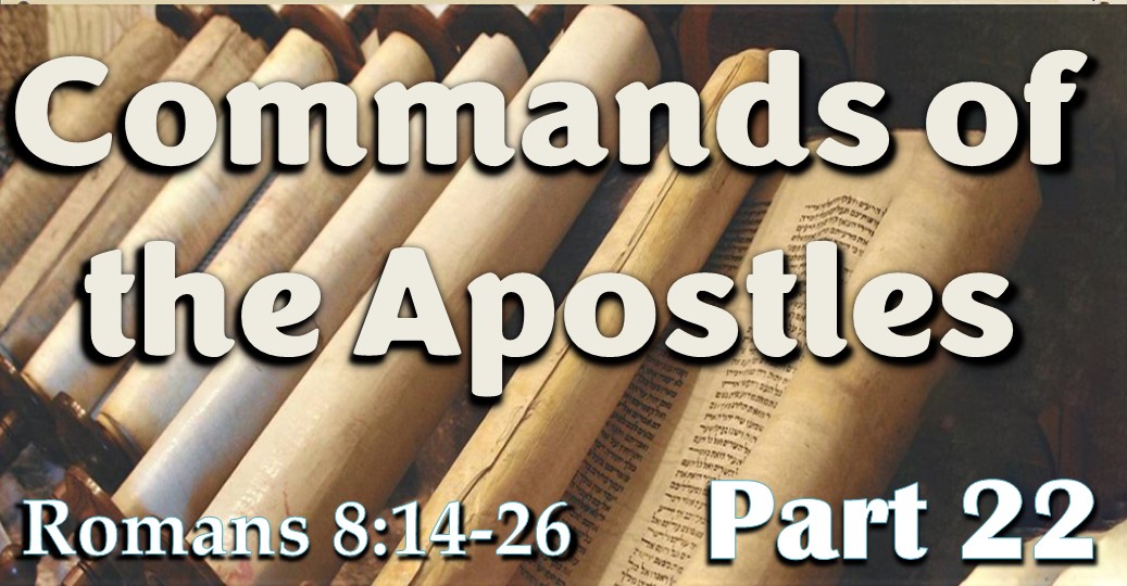 Commands Of The Apostles – Part 22